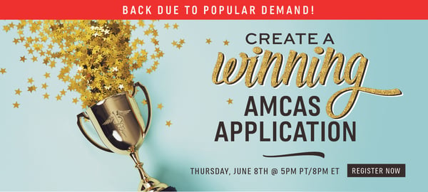 Register for the Create a Winning AMCAS Application webinar! 