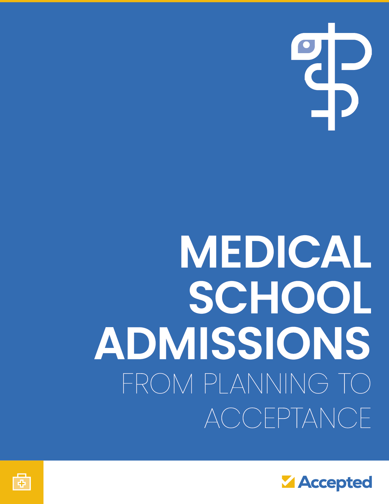 Medical School Admissions: From Planning to Acceptance