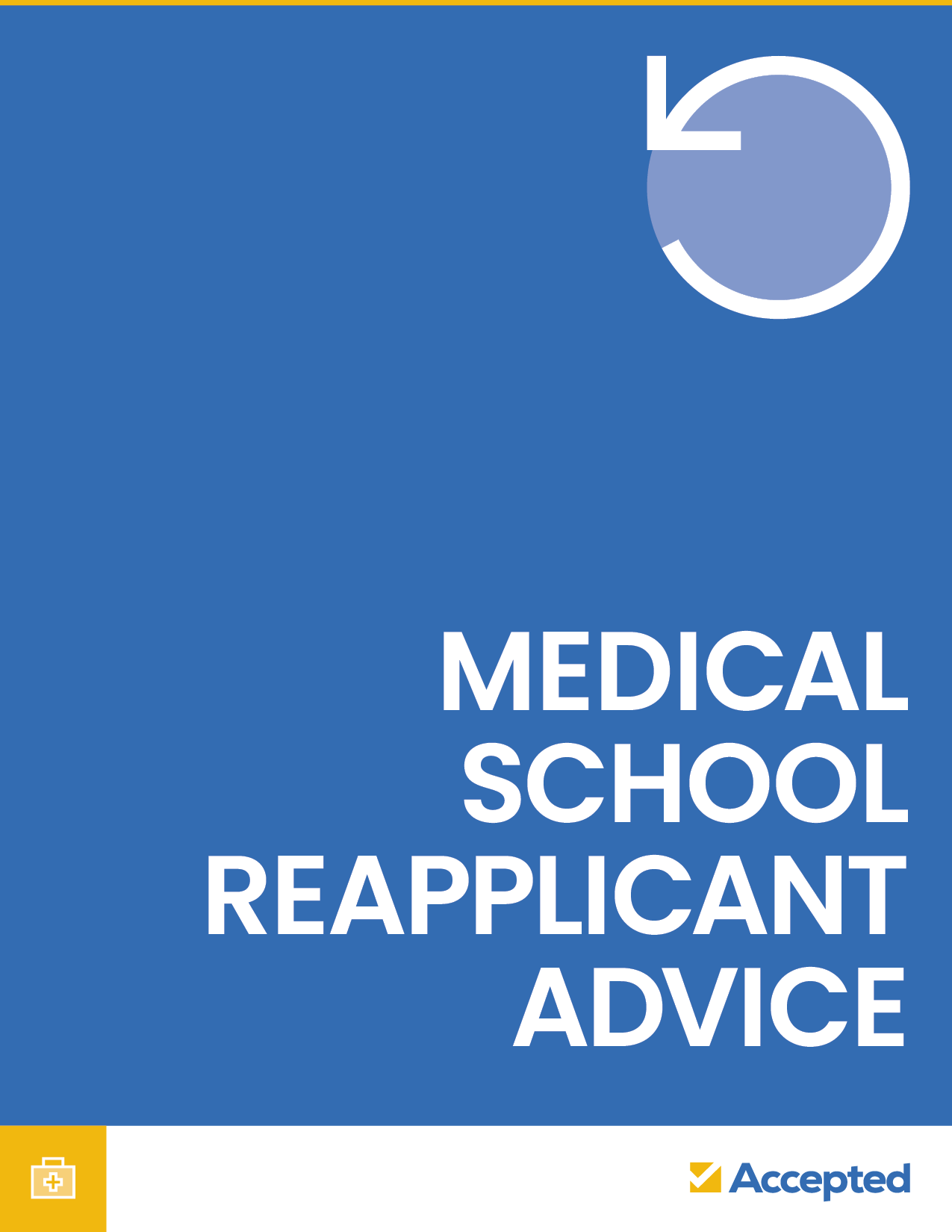 Medical School Reapplicant Advice