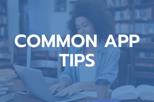 Common App Tips