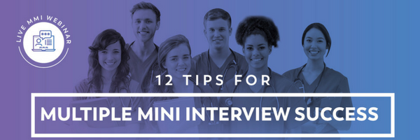 12 Tips for Multiple Mini Interview Success!