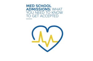 Med School Admissions Guide
