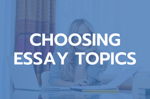 Choosing Essay Topics