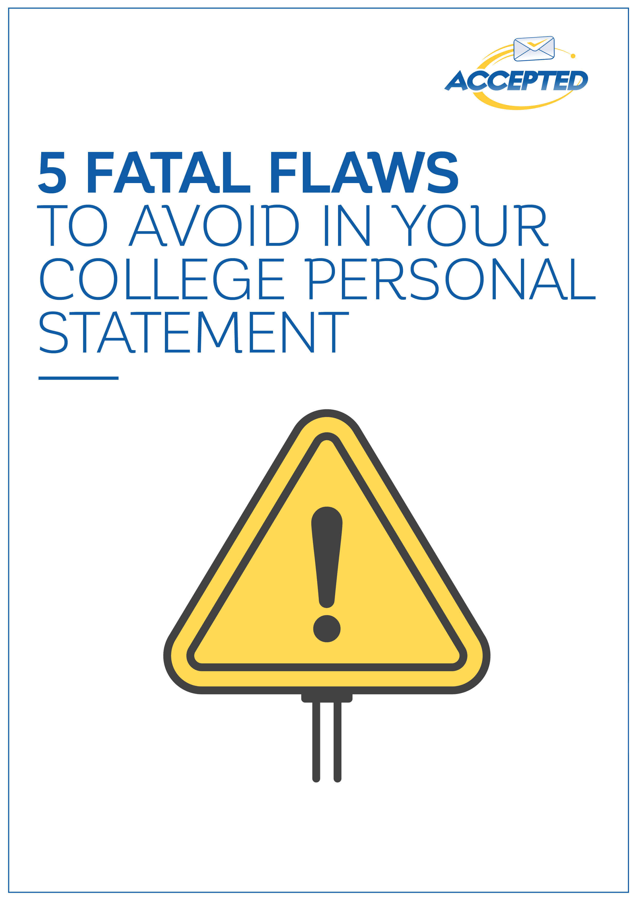 5 Fatal Flaws to Avoid in Your College Application Essays