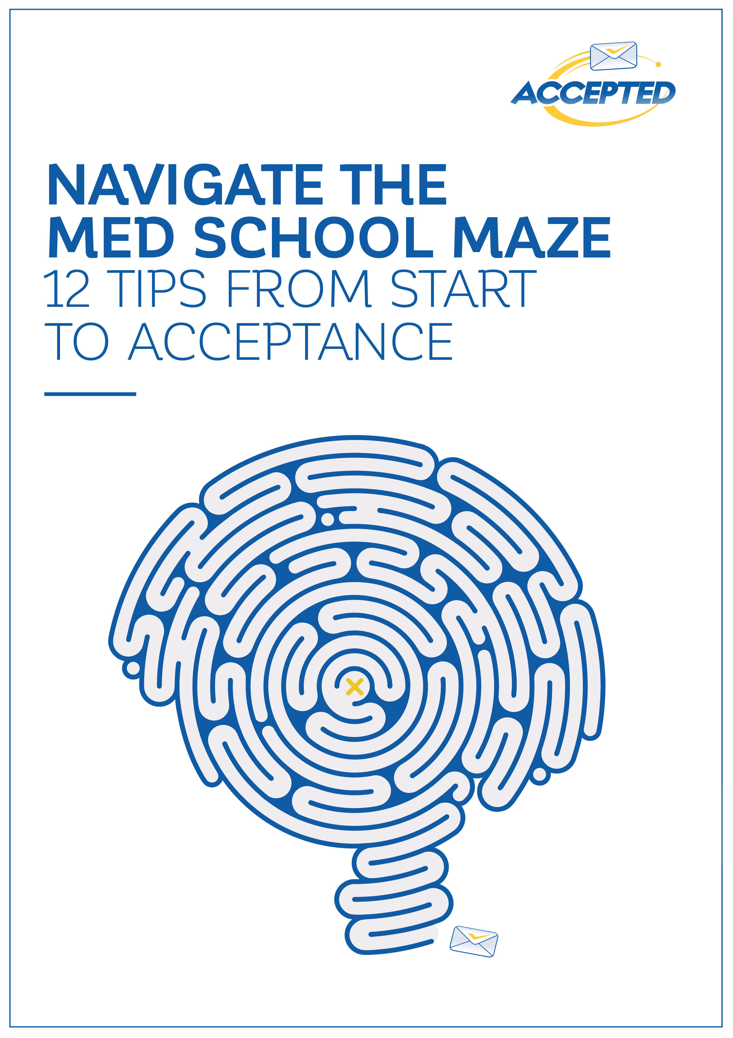 Navigate the Med School Maze