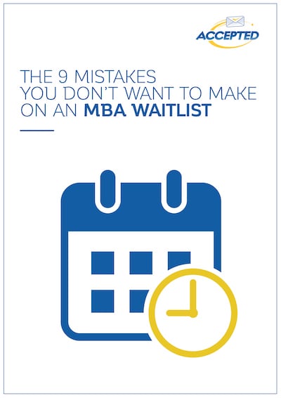 9 Mistakes You Don't Want to Make on an MBA Waitlist