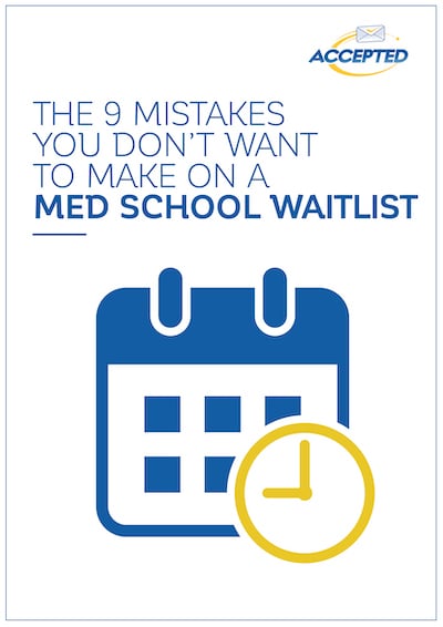 9 Mistakes You Don't Want to Make on an Med School Waitlist