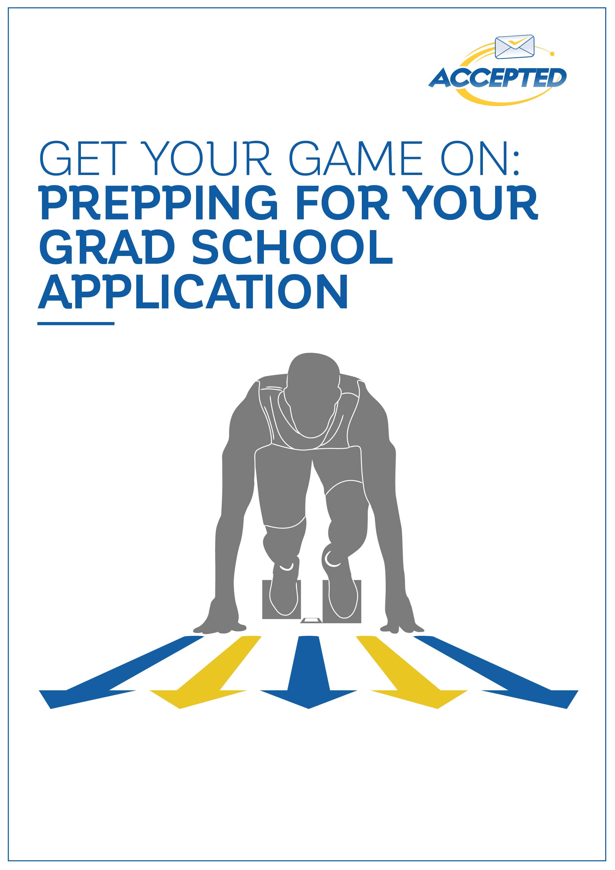 Get Your Game On: Prepping for Your Grad School Application