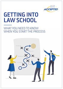 Getting Into Law School: What You Need to Know When You Start the Process