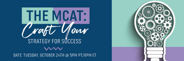 The MCAT: Craft Your Strategy for Success