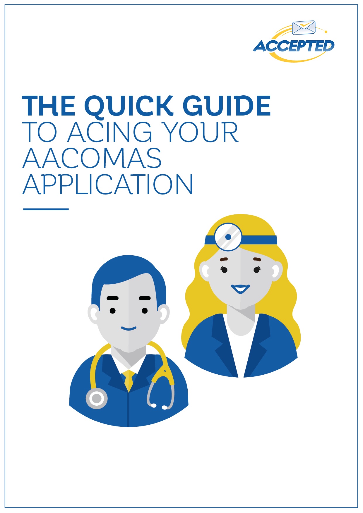 The Quick Guide to Acing Your AACOMAS Application
