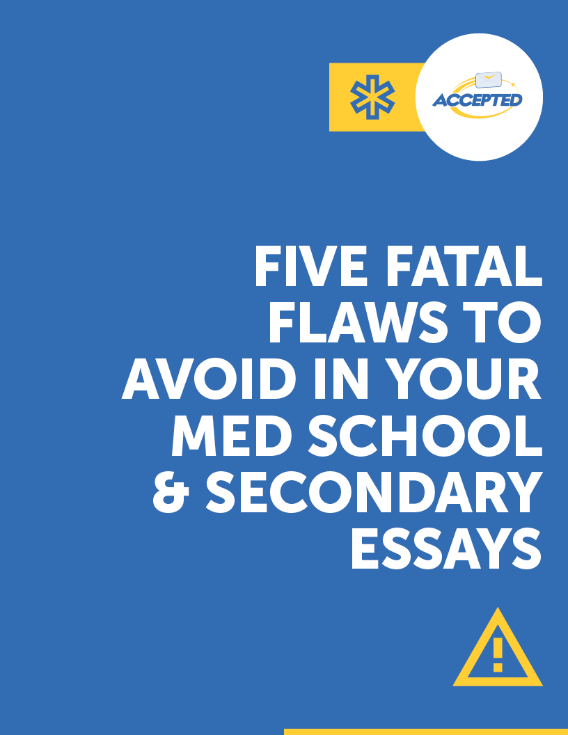 Five Fatal Flaws to Avoid in Your Med School Essays