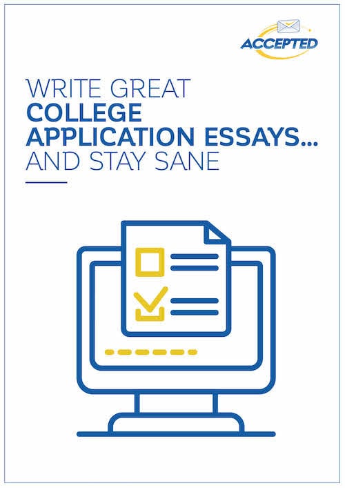 Write Great College Application Essays... and Stay Sane