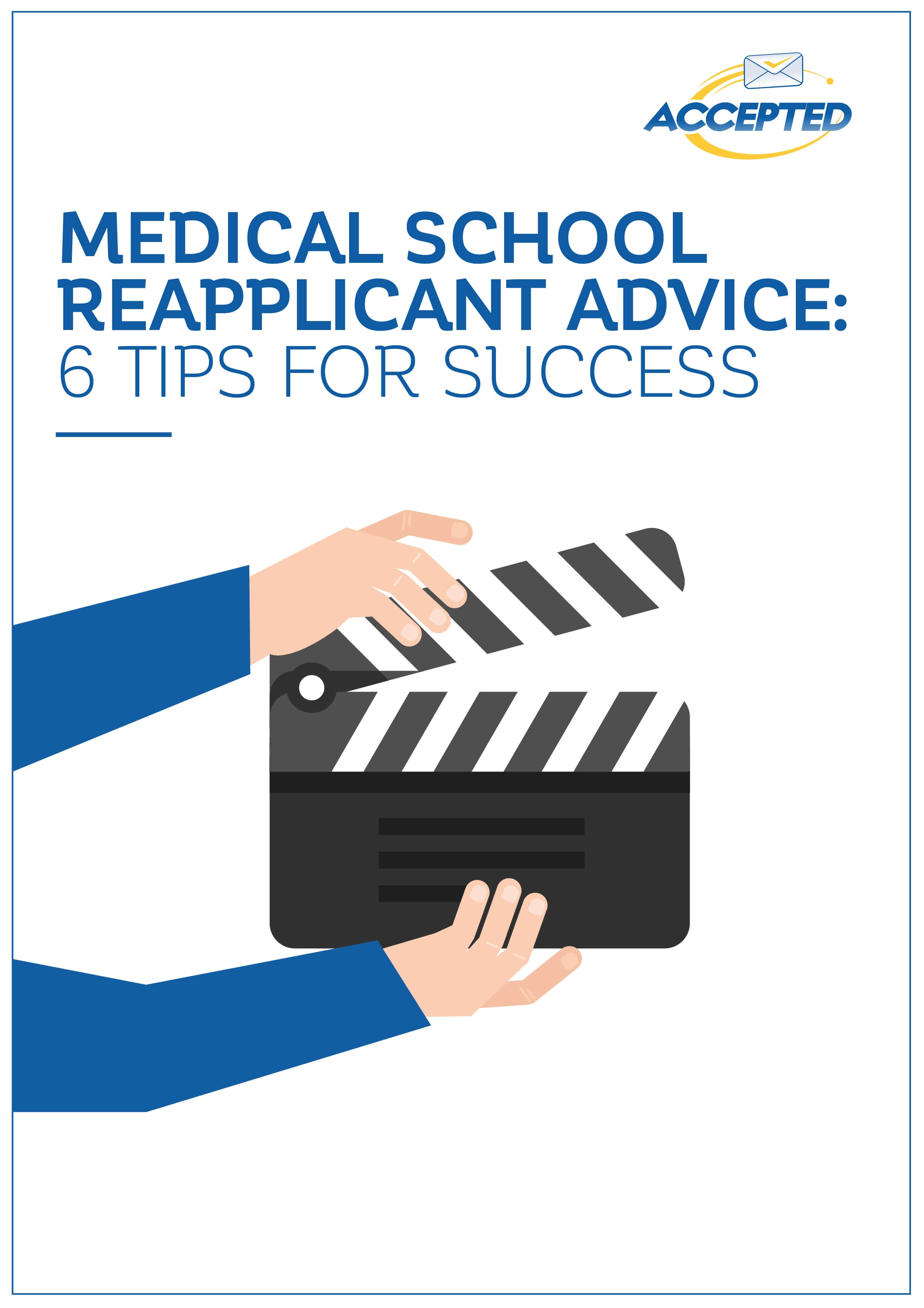 Medical School Reapplicant Advice: 6 Tips for Success