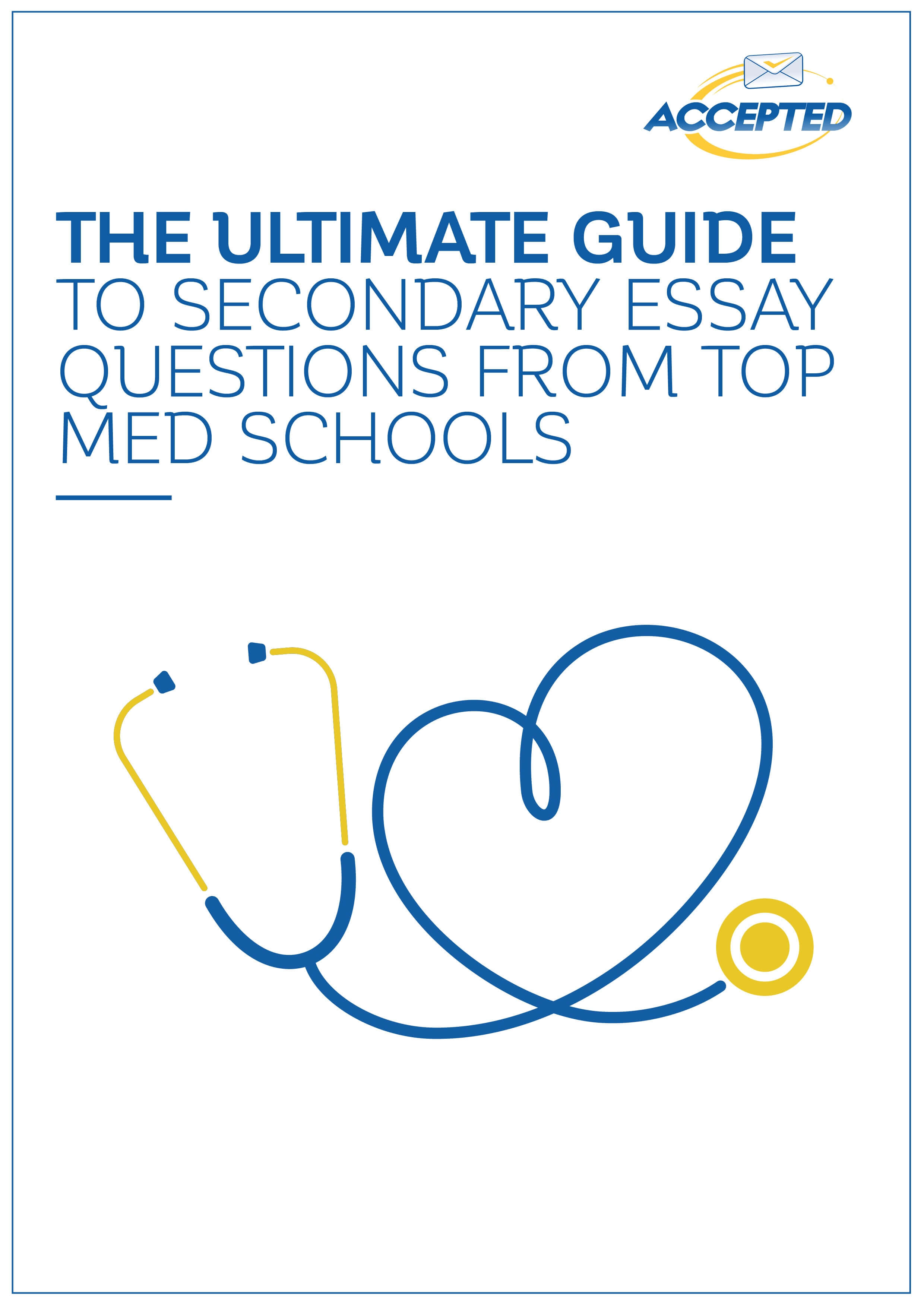 The Ultimate Guide to Secondary Essays from Top Medical Schools